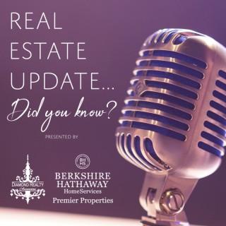 Real Estate Update...Did You Know?