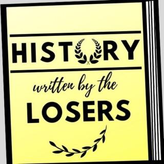 History Written By The Losers