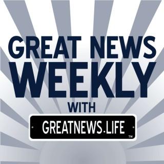 Great News Weekly with GreatNews.Life