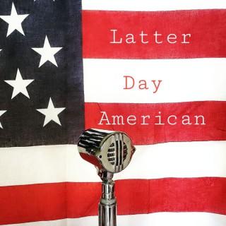 Latter-Day American