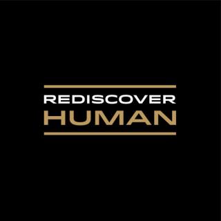 Rediscover Human Podcast
