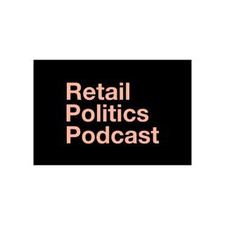 Retail Politics Podcast