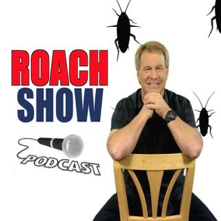 Roach Show Podcast