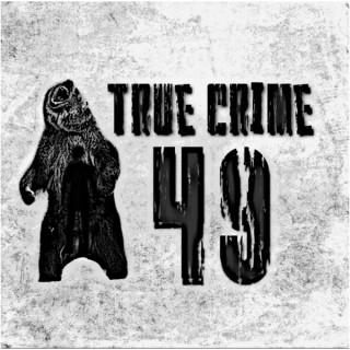 True Crime 49