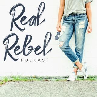 Real Rebel Podcast