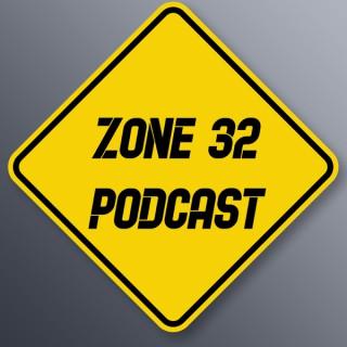 Zone 32 Podcast