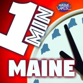 1 Minute Maine