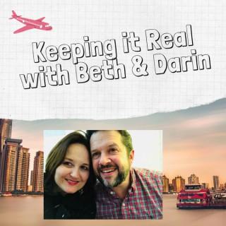 Keeping it Real with Beth and Darin