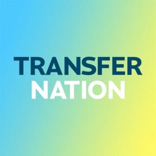 Transfer Nation Podcast