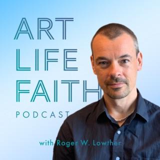 Art Life Faith Podcast