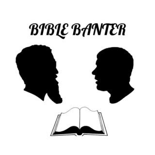 Bible Banter