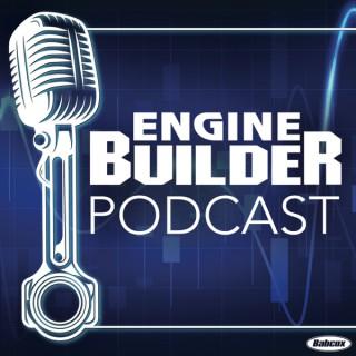 Engine Builder Podcast