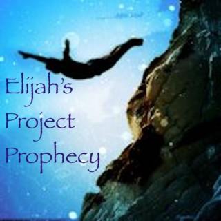 Elijah's Project Prophecy