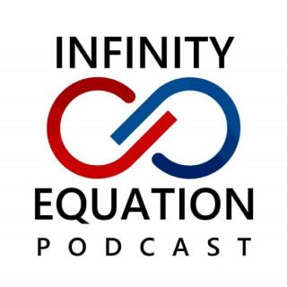 Infinity Equation Podcast