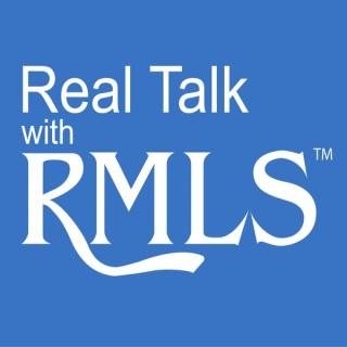 Real Talk with RMLS™