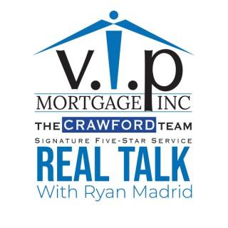 Real Talk With Ryan Madrid