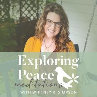 Exploring Peace Meditations