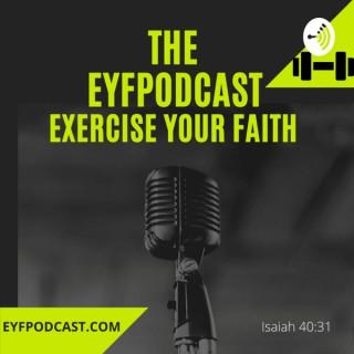EYFPodcast Exercise Your Faith