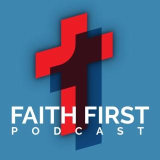 Faith First Podcast