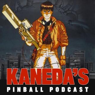 Kaneda's Pinball Podcast