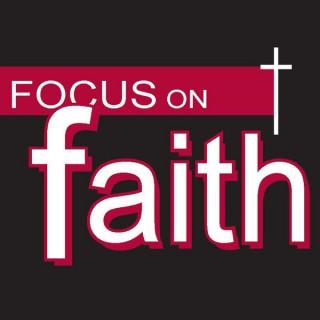 Focus on Faith with Curtis Shelburne