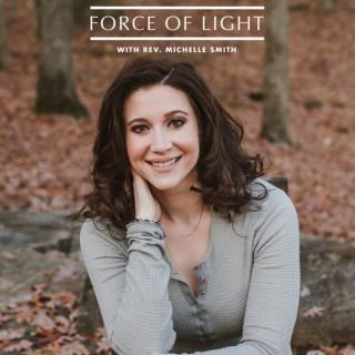 Force of Light Podcast