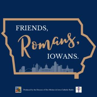 Friends, Romans, Iowans