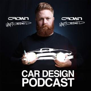 Crown Unfiltered - Car Design Podcast