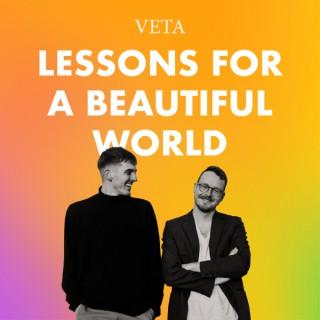Lessons for a beautiful world