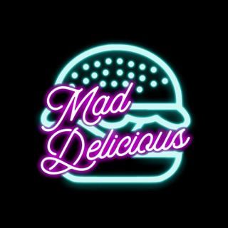 Mad Delicious