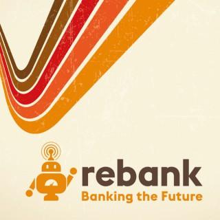 Rebank: Banking the Future