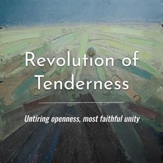 Revolution of Tenderness Podcast