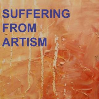 Suffering from Artism