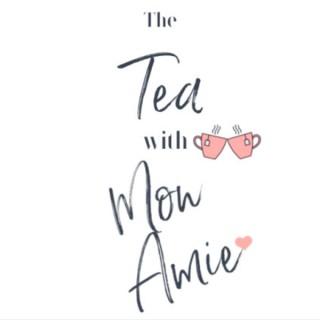 The Tea with Mon Amie