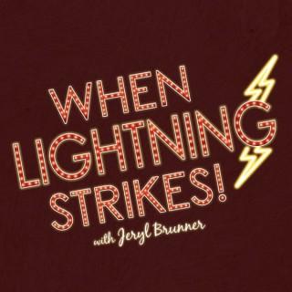 When Lightning Strikes!