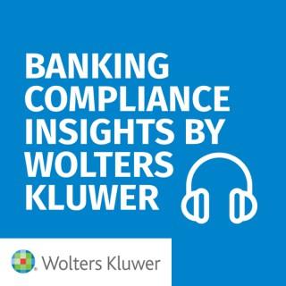 Banking Compliance Insights By Wolters Kluwer