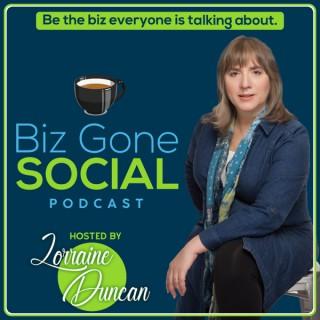 Biz Gone Social Podcast