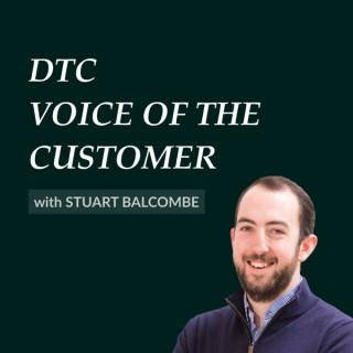 DTC Voice of the Customer