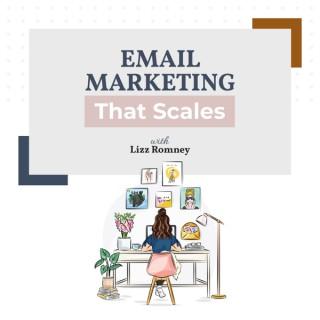 Email Marketing That Scales