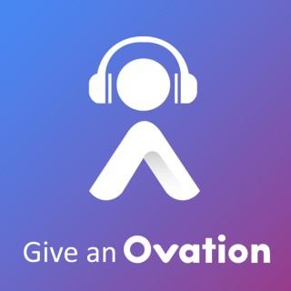 Give an Ovation