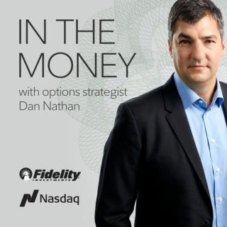 IN THE MONEY with options strategist Dan Nathan