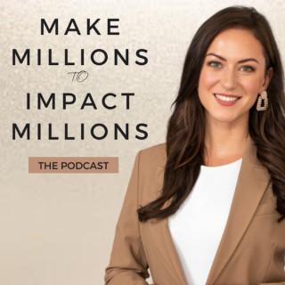 Make Millions to Impact Millions with Laura Tynan