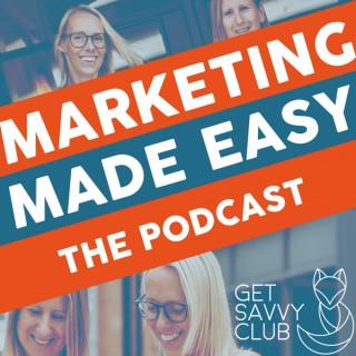Marketing made easy from Get Savvy Club