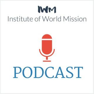 Institute of World Mission Podcast