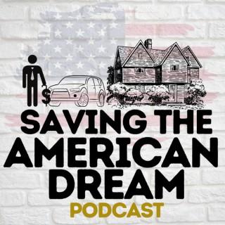 Saving The American Dream Podcast