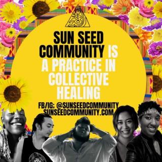 Sun Seed Community Podcast