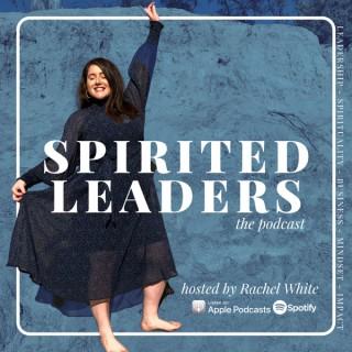 Spirited Leaders Podcast