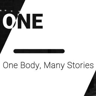 ONE: One Body Many Stories