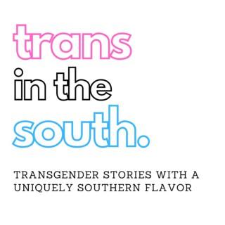 Trans in the South Podcast