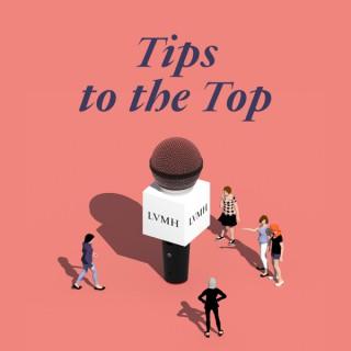 Tips to the Top